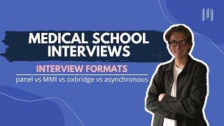 Medical School Interview Formats - Panel vs MMI vs Oxbridge vs Asynchronous | Medfully UK