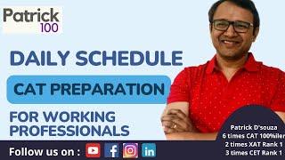 How to prepare for CAT if you are a Working Professional | Daily schedule | Patrick Dsouza