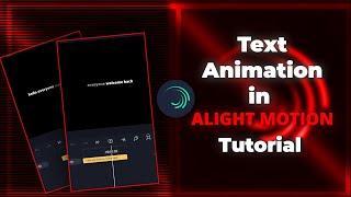 Text Animation in alight motion tutorial for beginner.