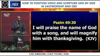 HOW TO POSITION VIDEO AND SCRIPTURE SIDE-BY-SIDE IN EASYWORSHIP AND OBS (KOINONIA TEMPLATE)