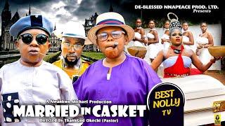 MARRIED IN CASKET {PART 1}OSITA IHEME, CHINEDU IKEDIEZE 2024 Latest Nollywood Movies #trending #2024