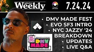 Substantial Weekly: 7.26.24 - DMVMade Fest, EVO 3rd Strike Into, Verse Breakdown + Live Q&A