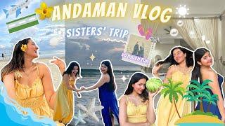 Andaman vlog️Sister’s trip️️missing mummy & papa️||Yashasvi Rajpoot||