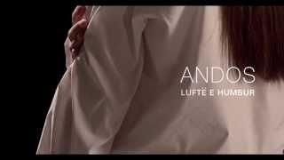 ANDOS - Luftë e Humbur