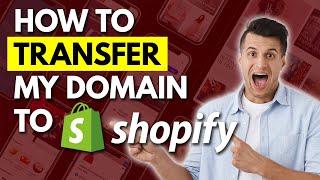 How to Transfer Your Domain to Shopify - 2023 (Quick & Easy)