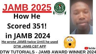 How He Scored 351 in JAMB 2024 - Start Preparing For JAMB 2025