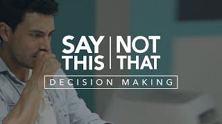 "Say This, Not That" - Decision-Making with Jennifer Thornton