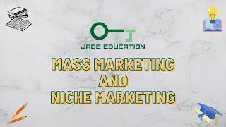 Mass Markets and Niche markets || Edexcel Business unit 1