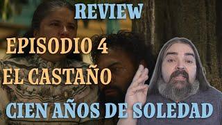 Filólogo comenta... CIEN AÑOS DE SOLEDAD (Netflix). T1E4: El castaño