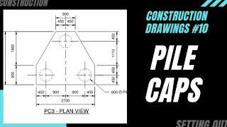 How to read Construction Drawings #10.Pile caps. Foundations layout, drainage and pile cap detail.