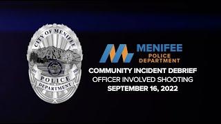 Menifee Police Department Community Incident Debrief September 16, 2022