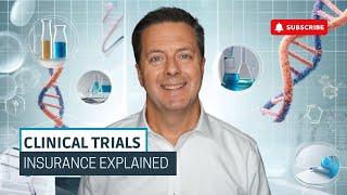 What is Clinical Trials Insurance?