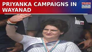 Ahead of Wayanad Lok Sabha Bypolls, Priyanka Gandhi Kicks Off Campaign After Filing Nominations