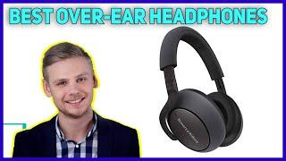 3 Best Over-ear Headphones 2021