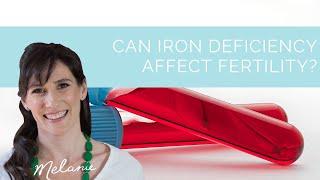 Can iron deficiency affect fertility?