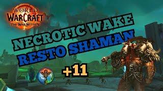 +11 NW - Resto Shaman Totemic | Warwithin Season 1 Week one