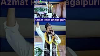 #Rabiulawwal2023 | Azmat Raza New Naat 2023 √ Azmat Raza Bhagalpuri