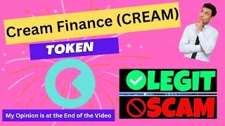 Is Cream Finance (CREAM) Token Scam or Legit ??