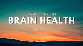 Brain Stimulating Music for Focus, Concentration and Optimal Brain Health