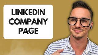 How to Create LinkedIn Company Page in 2025