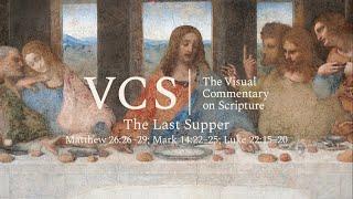 The Visual Commentary on Scripture: The Last Supper