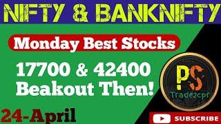 Monday market prediction | nifty & bank nifty key level | Best intraday stocks | CPR & RSI | 24-Apr