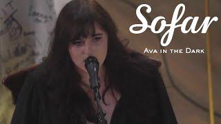 Ava in the Dark - Die4u | Sofar Leeds