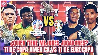 COPA AMERICA vs EUROCOPA el Mejor 11 de Cada Competencia ¿Quien Tiene a los Mejores CRACKS?