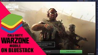 HOW TO PLAY WARZONE MOBILE IN BLUESTACKS EMULATOR | HOW TO PLAY WARZONE MOBILE IN PC