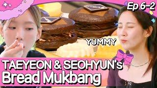 (SUB) TAEYEON & SEOHYUN Doing a Bread Mukbang, Forgetting About Hyoyeon  | Soshi Tamtam