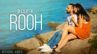 Rooh (Official Video) | Deep X | KRN Walia | New Punjabi Song 2024 | Latest Punjabi Songs 2024