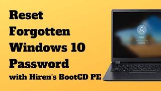 Reset Forgotten Windows 10 Password with Hiren's BootCD PE