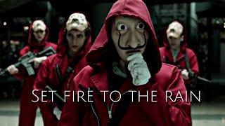 la casa de papel • set fire to the rain