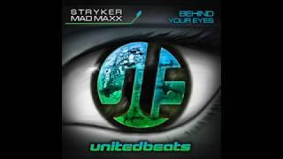 Stryker & Mad Maxx   Behind Your Eyes