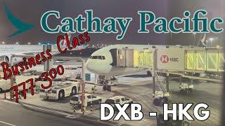 Cathay Pacific 777-300 Business Class DXB - HKG