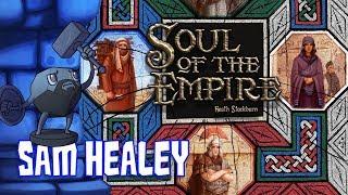 Soul of the Empire Review with Sam Healey