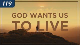 God Wants Us to Live  | Sabbath Reflections | Despair in the Bible