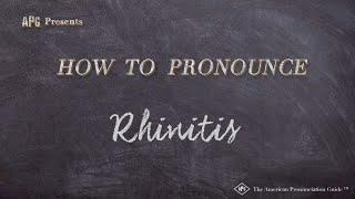 How to Pronounce Rhinitis (Real Life Examples!)