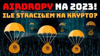 Kryptowaluty - Ile straciłem na rynku! Najmocniejsze darmowe kryptowaluty 2023!