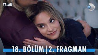 Yalan 18. Bölüm 2. Fragmanı @kanald