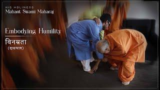 Mahant Swami Maharaj: Embodying Humility | दासभाव