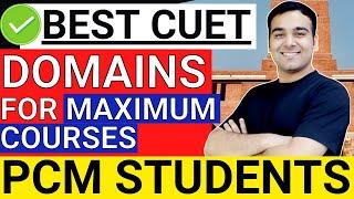 Delhi University Admissions -CUET Domains for (PCM) Physics, Chemistry, Maths Students | CUET Forms