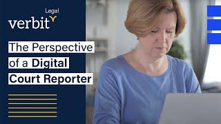 An Insider's Perspective on Digital Court Reporting