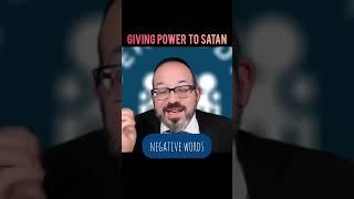 Don't give power to Satan!