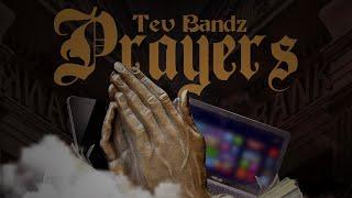 Tev Bandz - Prayers