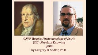 Half Hour Hegel: Phenomenology of Spirit (Absolute Knowing, 808)