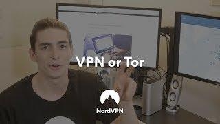 VPN vs Tor: Which to Use? | NordVPN