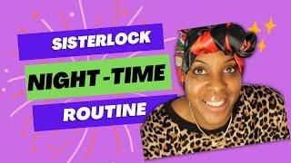 SISTERLOCK NIGHT-TIME ROUTINE/PRODUCTS THAT I USE TO MAINTAIN MY LOCS #sisterlocs