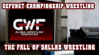 Global Wrestling Federation: The Fall of Dallas Wrestling #wrestling #wwe #aew #gwf #nwa #awf