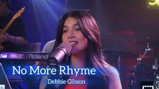 NO MORE RHYME-DEBBIE GIBSON/AILA SANTOS R2K BAND